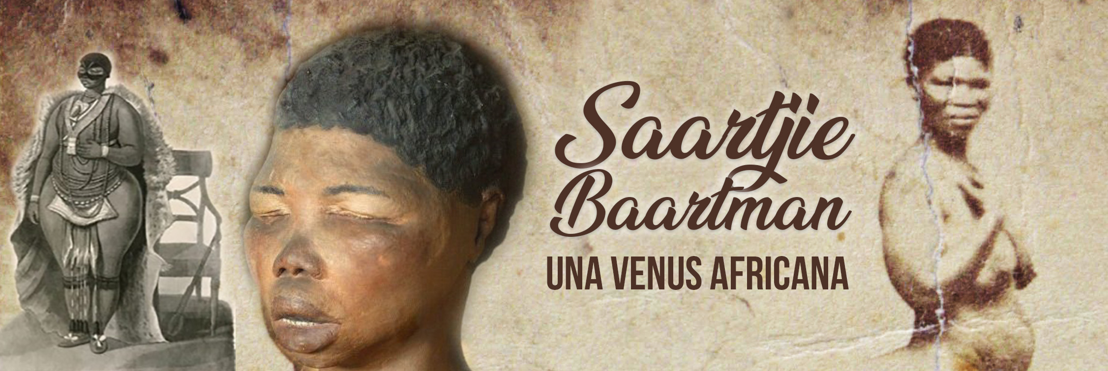 Saartjie Baartman: La triste historia de una Venus Africana