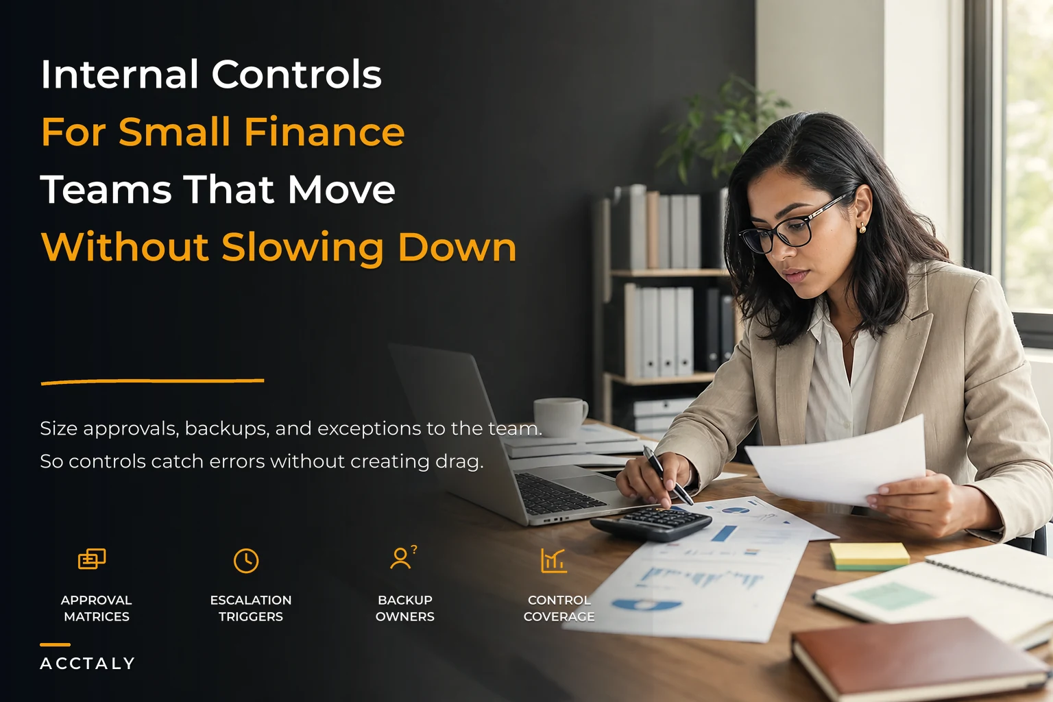 Control gaps costing you money: internal-controls recipes sized for 1–3, 4–10 and 10–50 finance teams