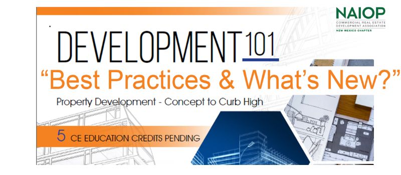 August 16th, Approved 5 Real Estate. CEU for NAIOP 1/2 Seminar "Development 101: Dev. Step by Step