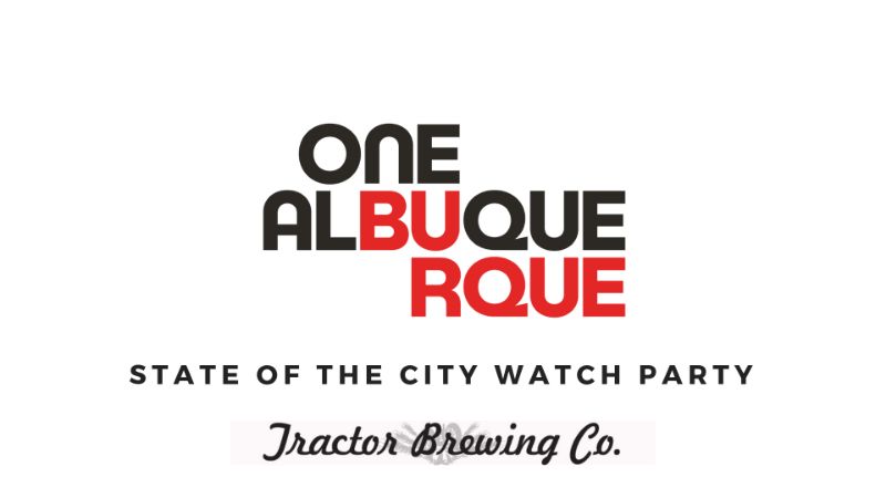 WELLS PARK OFFICIAL One Albuquerque State of the City Celebration Watch Party