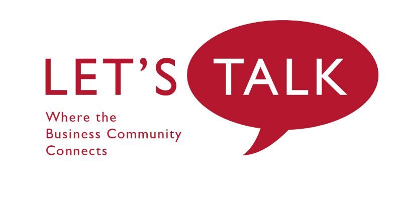 Let's Talk: Where the Business Community Connects