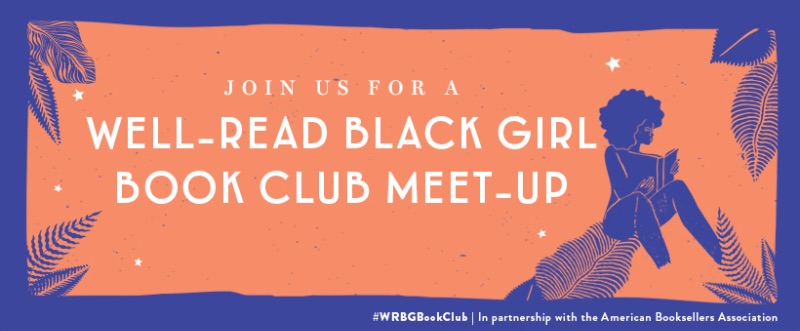 Well-Read Black Girl Book Club Meet-Up