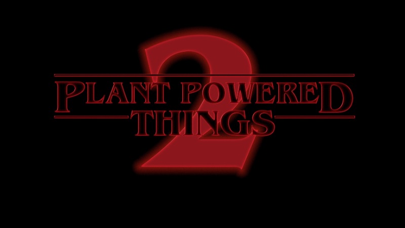 Plant Powered Things 2