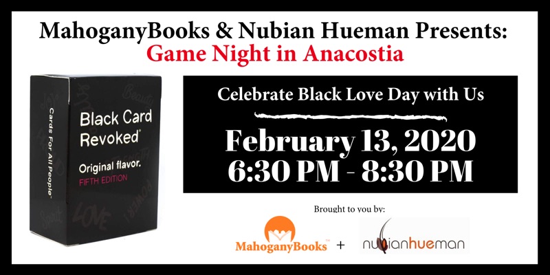 MahoganyBooks & Nubian Hueman Presents: Game Night in Anacostia