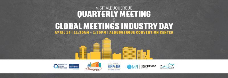 Visit Albuquerque Quarterly Meeting/Global Meetings Industry Day