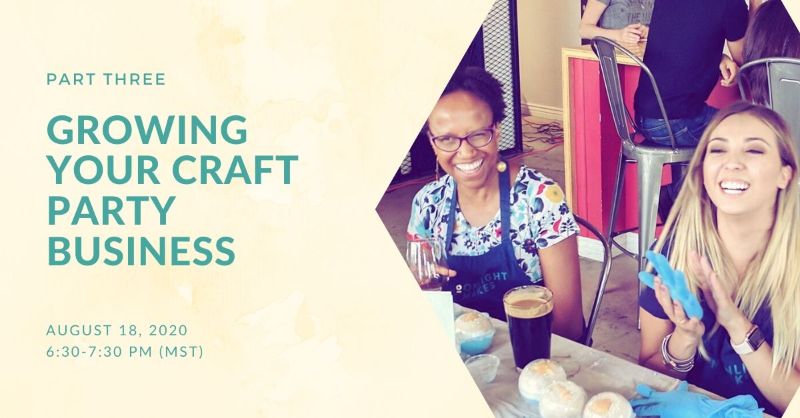 Growing Your Craft Party Business