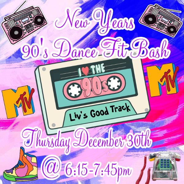 New Years 90's Dance Fit Bash