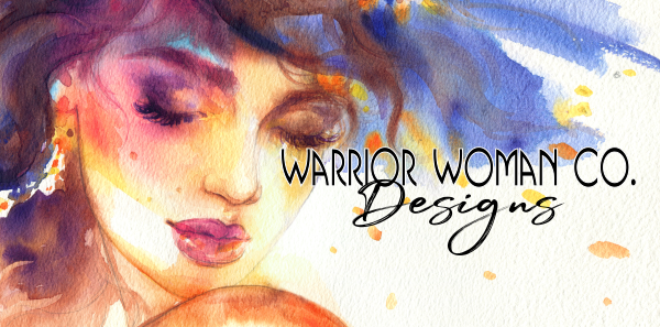 Warrior Woman Co. Designs