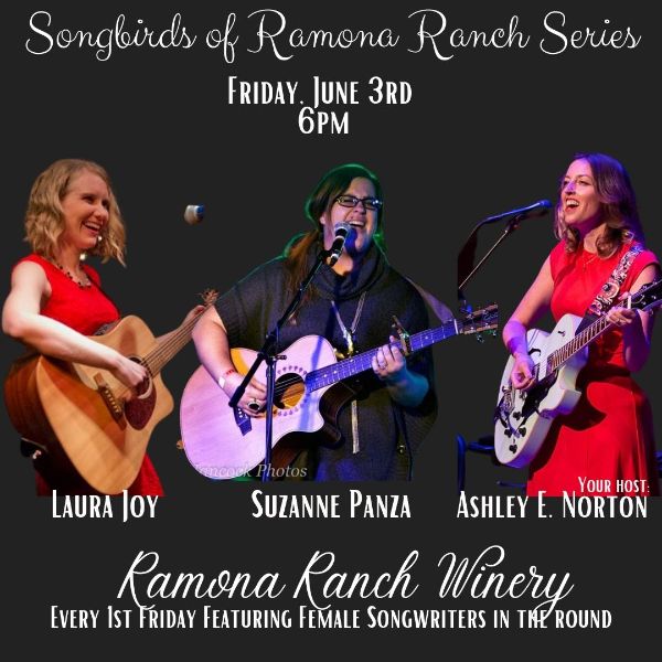 Songbirds of Ramona Ranch - Friday June 3rd - 6pm