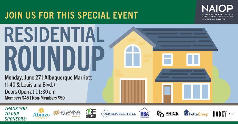 June 27  NAIOP Luncheon - "Residential Roundup"