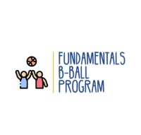 FUNDAMENTALS B-BALL PROGRAM