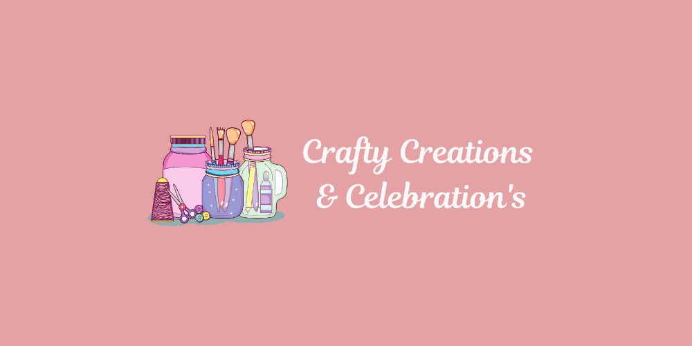 Crafty Creations & Celebrations