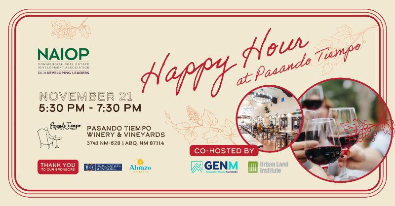 November 21st-NAIOP DL/ GENM/ULI Happy Hour Pasando Tiempo Winery