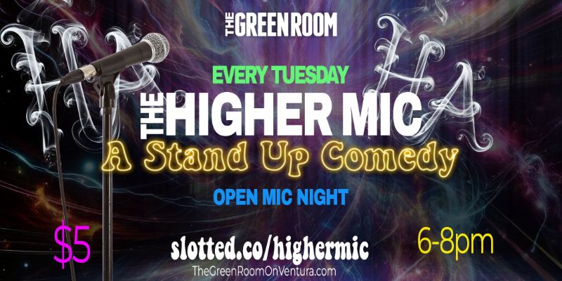 The Higher Mic: Comedy Open Mic Night!