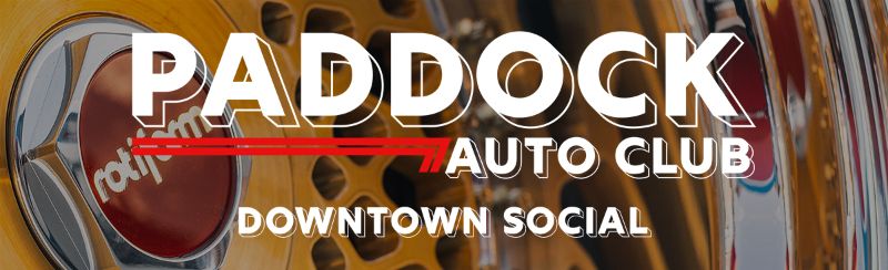 Paddock Downtown Social | August 8TH 6-9PM