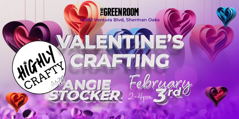 Highly Crafty: Valentine's Crafting with Angie Stocker