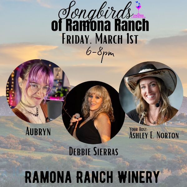 NEW LOCATION - Songbirds of Ramona Ranch -  March 1, 2024
