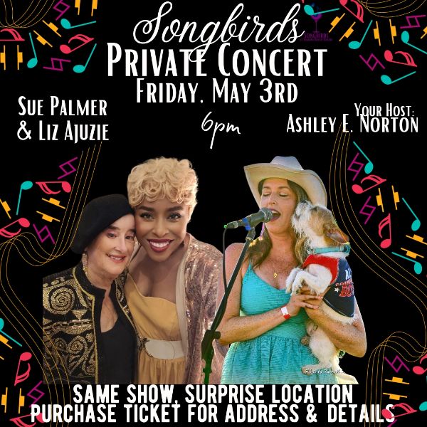 Songbirds of Ramona - A Private Show - 5/3/24