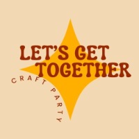 Let's Get Together Craft Party