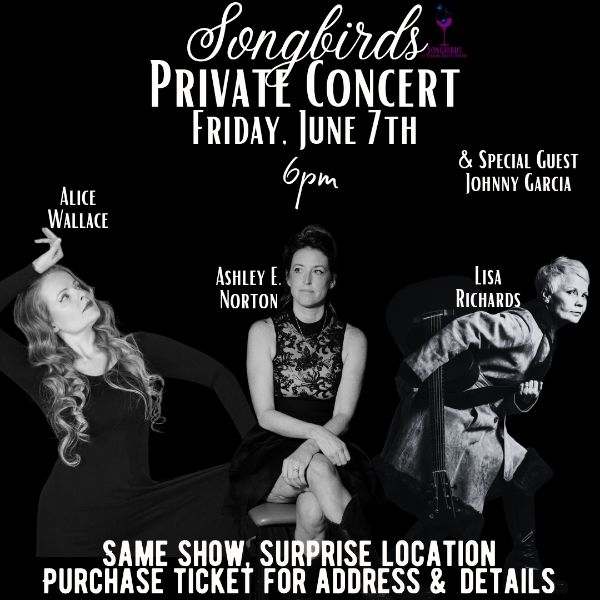 Songbirds of Ramona - A Private Show - 6/7/2024