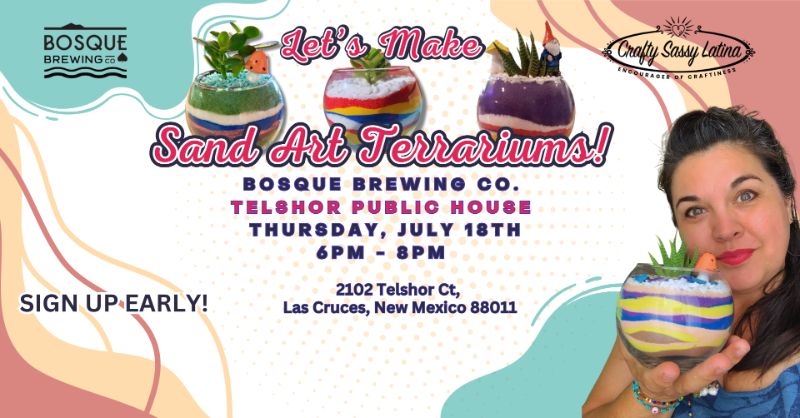 Sand Art Terrarium Crafty Event - Bosque Telshor Public House