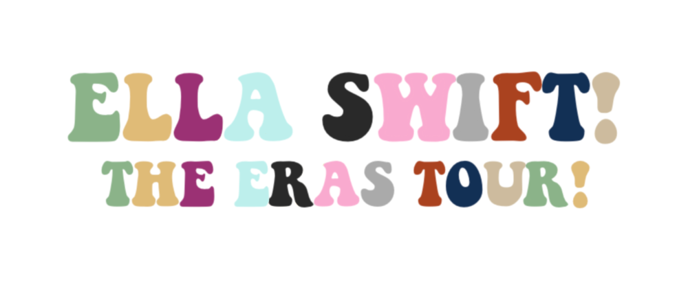 Ella Swift! The Eras Tour