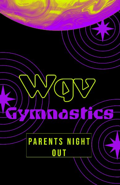 Neon Party Parents Night Out- Hosted By WGV Gymnastics