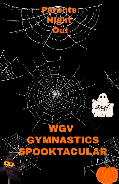 Spooktacular Parents Night Out- Hosted By WGV Gymnastics