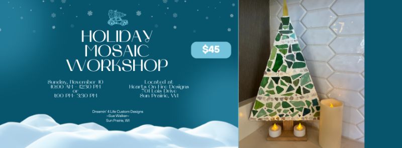 Holiday Mosaic Christmas Tree Workshop (10:00 AM)