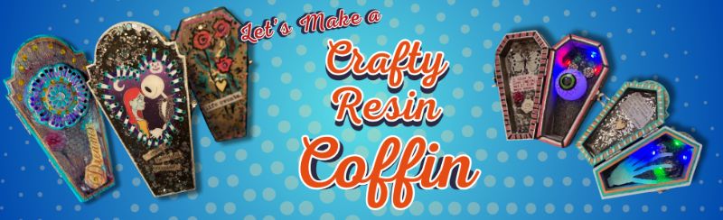 Make Your Own Crafty Resin Coffin