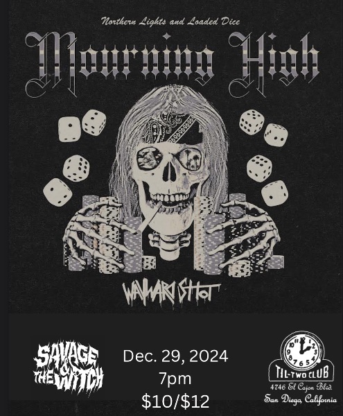 MOURNING HIGH / WAYWARD SHOT / SAVAGE AND THE WITCH