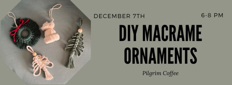 DIY Macrame at Pilgrim Coffee