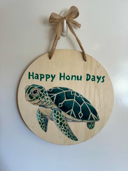 Paint your own "Happy Honu Days" Decorative Holiday Masterpiece!