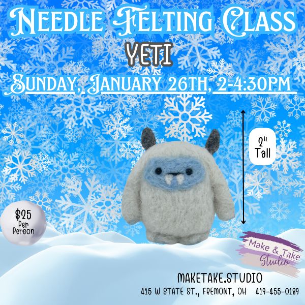 Needle Felting Class- Yeti