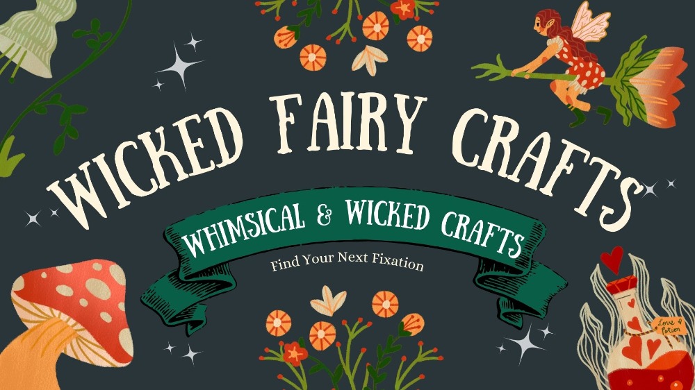 Wicked Fairy Crafts
