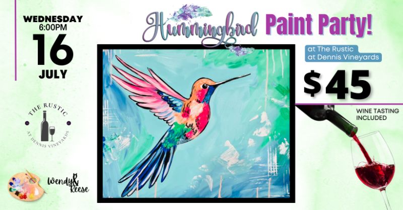 Hummingbird Paint Party at Dennis Vineyards/The Rustic
