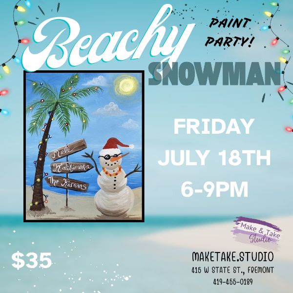 Beachy Snowman Paint Party!