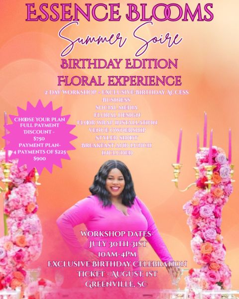Essence Blooms Summer Soire-  Floral Workshop