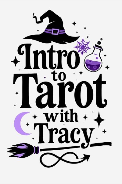 Intro to Tarot with Tracy