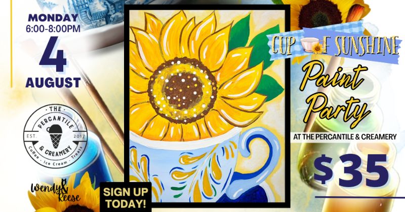 Cup of Sunshine Paint Party at The Percantile & Creamery