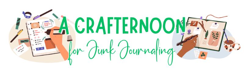 🎟️ Your Ticket to A Crafternoon for Junk Journaling!
