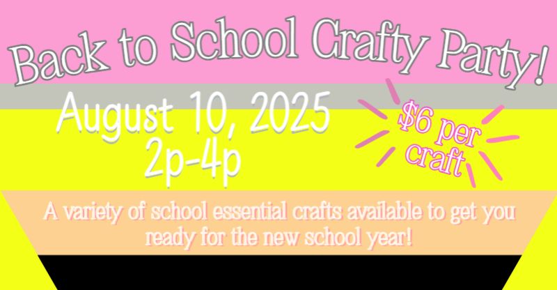 Back to School Craft Party!