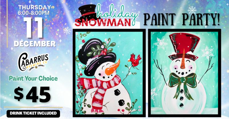 Holiday Snowman Paint Party at Cabarrus Brewing Company