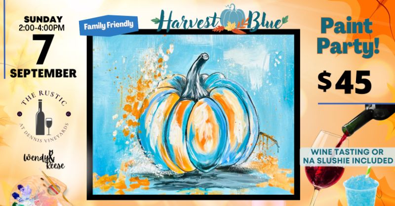 Harvest Blue Paint Party at Dennis Vineyards/The Rustic Harvest Blue Paint Party at Dennis Vineyards/The Rustic