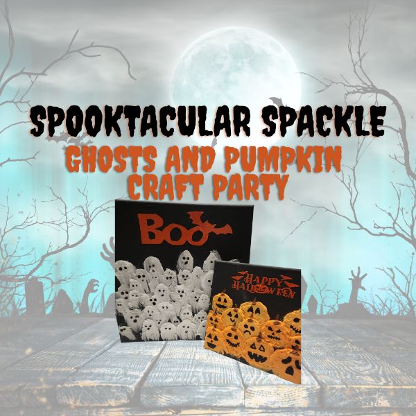 Spooktacular Spackle! Ghost and Pumpkin Craft Party! Spooktacular Spackle! Ghost and Pumpkin Craft Party!