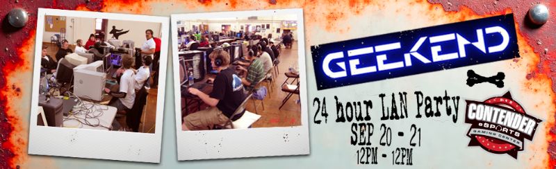 GEEKEND x Contender Esports 24-hr LAN Party #1 GEEKEND x Contender Esports 24-hr LAN Party #1