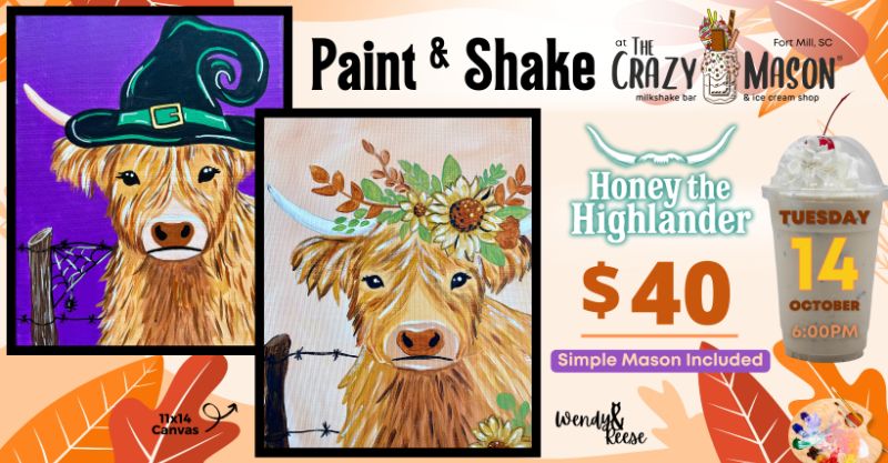 Honey Highlander Paint & Shake at The Crazy Mason Fort Mill Honey Highlander Paint & Shake at The Crazy Mason Fort Mill