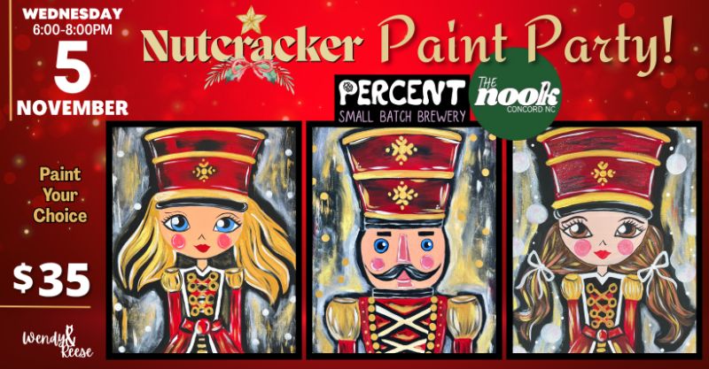Nutcracker Paint Party at Percent - The Nook Concord