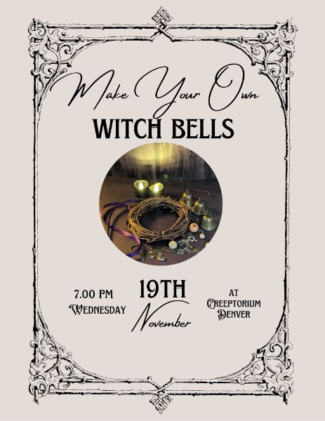 Make Your Own Witch Bells at Creepatorium Denver Make Your Own Witch Bells at Creepatorium Denver