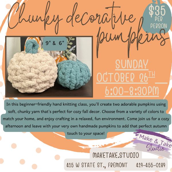 Chunky Decorative Pumpkins- Handknitting Class Chunky Decorative Pumpkins- Handknitting Class